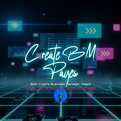 What Is Create BM Pages? Bulk Create Facebook Business Manager Pages